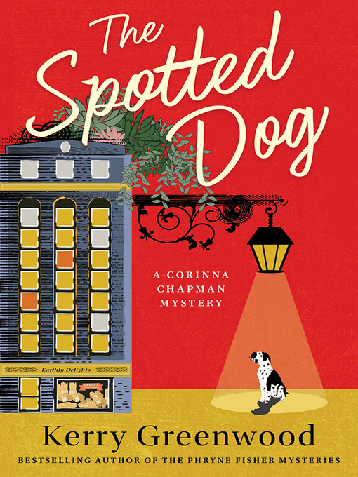 Title details for The Spotted Dog by Kerry Greenwood - Available